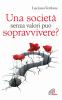 Una societ� senza valori pu� sopravvivere?