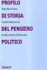 Profilo di storia del pensiero politico. Da Machiavelli all'Ottocento