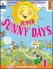 Super Sunny Days. Practice Book. Per la 3� classe elementare