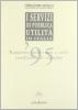 I servizi di pubblica utilit� in Italia. Rapporto sullo stato e sulle condizioni di sviluppo (1995)