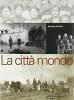 Rovereto 1914-1918. La citt� mondo