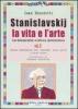 Stanislavskij. La vita e l'arte. La biografia critica definitiva vol.2