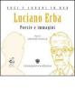 Luciano Erba. Poesie e immagini. Con DVD