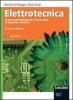 Elettrotecnica. Tecnica professionale per l'indirizzo elettrico. Per gli Ist. professionali per l'industria e l'artigianato
