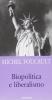 Biopolitica e liberalismo. Detti e scritti su potere ed etica 1975-1984