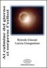 Al culmine del giorno ci sorprese l'eclissi