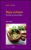 S�pa mitun�. Ricettario di cucina biellese