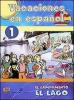 Vacaciones en espa�ol. El campamento lago. Con CD Audio. Per la Scuola media vol.1