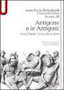Antigone e le Antigoni. Storia, forme, fortuna di un mito