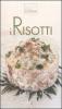 I risotti