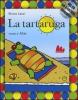La tartaruga. Con CD Audio