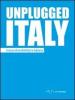 Unplugged Italy. Tracce di architettura italiana. Ediz. italiana e inglese