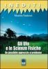 Gli Ufo e le scienze fisiche. Un possibile approccio al problema