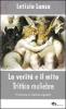 La verit� e il mito. Trittico muliebre
