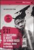S-21. La macchina di morte dei Khmer rossi. Cambogia, dentro lo sterminio. DVD. Con libro