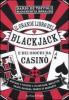 Il grande libro del blackjack e dei giochi da casin�