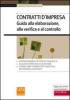 Contratti d'impresa. Guida alla elaborazione, alla verifica e al controllo