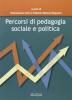 Percorsi di pedagogia sociale e politica