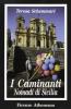 I caminanti. Nomadi di Sicilia