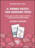 Il primo passo per perdere peso. Informazioni sulla terapia cognitivo comportamentale dell'obesit�