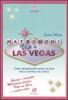 Matrimoni vip a Las Vegas. Come organizzare nozze da star nella capitale del gioco