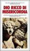 Dio, ricco di misericordia. Lettera enciclica �Dives in Misericordia�