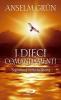 I dieci comandamenti. Segnaletica verso la libert�