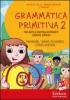 Grammatica primitiva. Per nativi digitali aspiranti sapiens sapiens. CD-ROM vol.2