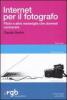 Internet per il fotografo. Flickr e altre meraviglie che dovresti conoscere