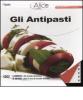 Gli antipasti. Con 2 DVD