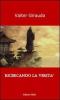 Ricercando la verit�