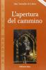 L' apertura del cammino