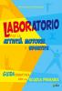 Laboratorio per le attivit� motorie e sportive. Per la Scuola elementare