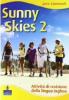 Sunny skies. Holiday book. Con CD Audio. Per la Scuola media vol.2