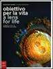 Riproduzione assistita: obiettivo per la vita-Assisted Reproduction: a lens for life. Catalogo della mostra (Milano, 8-23 marzo 2007)
