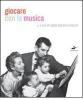 Giocare con la musica