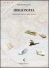 Bibliosofia. Scienza del libro e della lettura