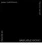 Narrative works. Bill Beckley, Peter Hutchinson, Franco Vaccari. Ediz. italiana e inglese