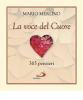 La voce del cuore. 365 pensieri