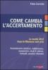 Come cambia l'accertamento. Le novit� 2012 dopo le manovre anti crisi