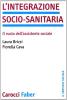 L' integrazione socio-sanitaria. Il ruolo dell'assistente sociale