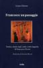 Francesco: un passaggio. Donna e donne negli scritti e nelle leggende di Francesco d'Assisi