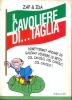 Il cavoliere di... Taglia