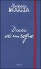 Diario di un sogno. Le fotografie, i miei appunti, le mie emozioni, dal set del film �Scusa ma ti chiamo amore�