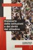 Dizionario delle istituzioni e dei diritti del cittadino. Con floppy disk: La Repubblica italiana: istituzioni, cariche, regole