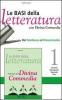 Le basi della letteratura. Per le Scuole superiori vol.2