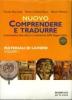 Comprendere e tradurre. Materiali di lavoro. Per il biennio vol.1