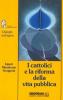 I cattolici e la riforma della vita pubblica