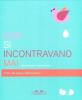 Non si incontravano mai. Il libro del pap� e della bambina