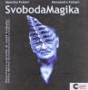 Svobodamagica. Polyvisioni sceniche di Josef Svoboda: intolleranza 1960 di nono, Faust interpretato da Strehler, la Traviata di Verdi. Con CD